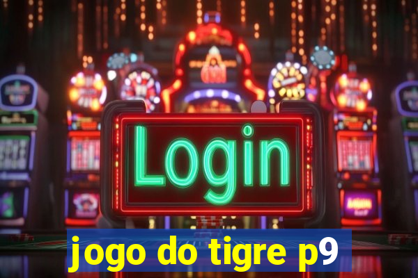 jogo do tigre p9